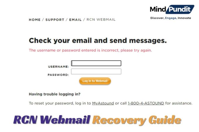 How To Easily Recover The Forgotten Password Of Your RCN Webmail Account?