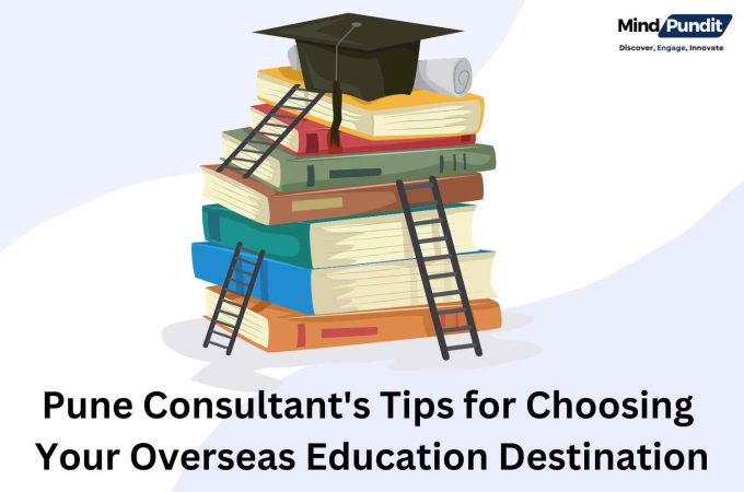 Pune Student Consultant’s Tips for Choosing the Right Study Abroad Country