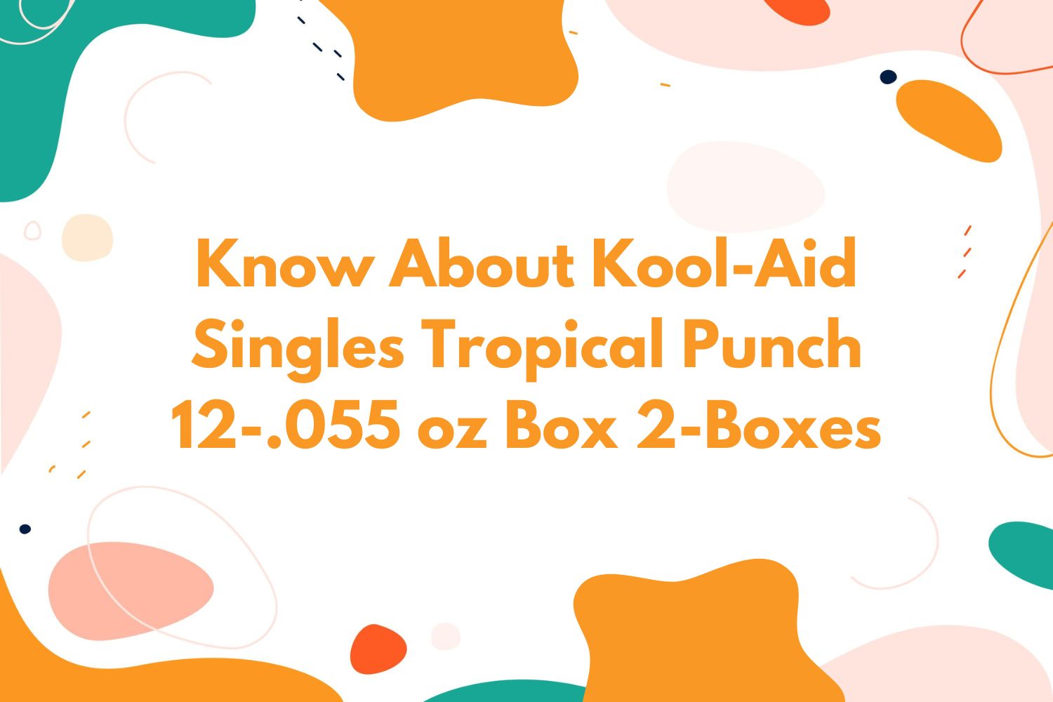 Kool-Aid Singles Tropical Punch 12-.055 oz Box 2-Boxes