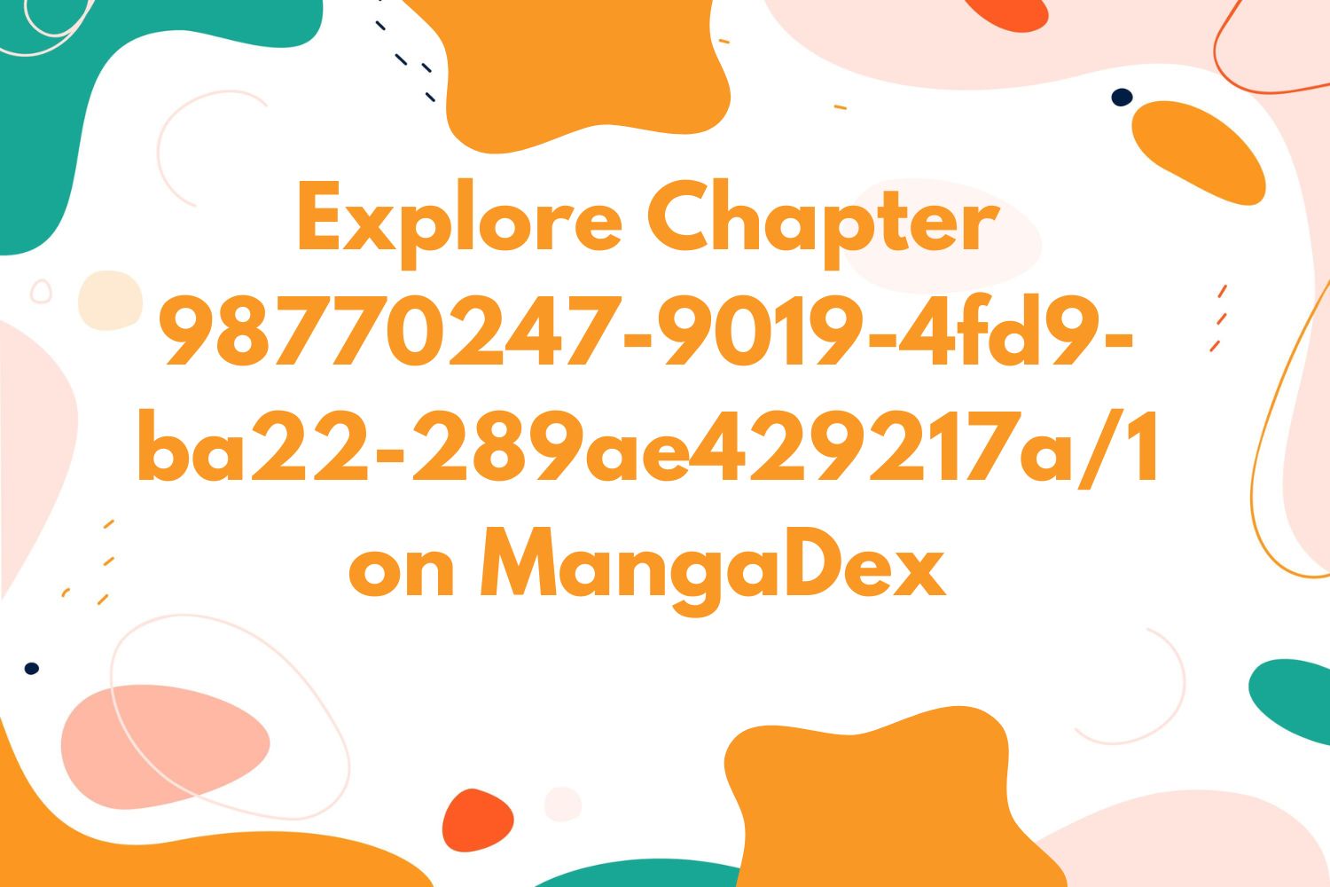 MangaDex Chapter 98770247-9019-4fd9-ba22-289ae429217a/1 details