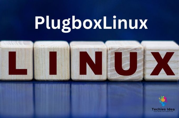 Exploring PlugboxLinux: A Comprehensive Guide!
